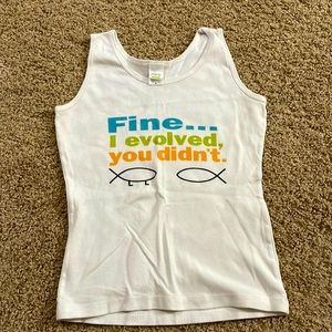 Fine I Evolved You Didn’t Tank Top